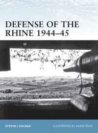 Steven J. Zaloga — Defense of the Rhine 1944–45