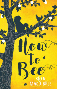 MacDibble, Bren — How to Bee