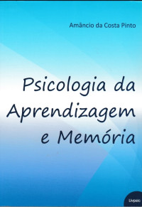 Amâncio da Costa Pinto — Psicologia da Aprendizagem e Memória