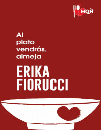 Erika Fiorucci — Al plato vendrás, almeja