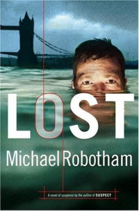Michael Robotham — Lost: A Novel