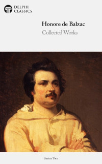 Honoré de Balzac — Collected Works of Honore de Balzac