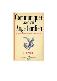 Haziel — Communiquer Avec Son Ange Gardien