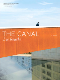 Lee Rourke — The Canal