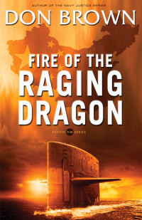 Don Brown; — Fire of the Raging Dragon