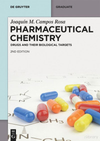 Campos R. — Pharmaceutical Chemistry Vol 2. Drugs...Their Biolog. Targets 2ed 2024