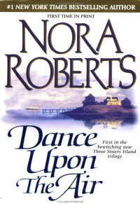 Nora Roberts — Dance Upon the Air