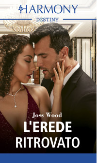 Joss Wood — L'erede ritrovato