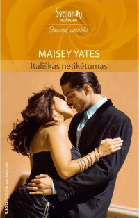 Maisey Yates [Yates, Maisey] — Itališkas netikėtumas