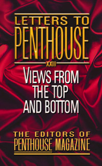 Penthouse — Letters to Penthouse XXII: Views from the Top and Bottom (2004)