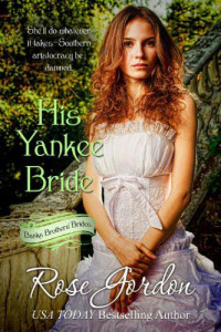 Rose Gordon. — His Yankee Bride.
