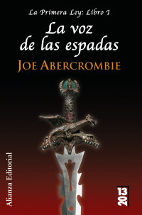 Joe Abercrombie — La voz de las espadas