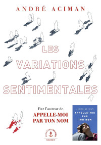 André Aciman — Les variations sentimentales