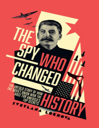 Svetlana Lokhova — The Spy Who Changed History