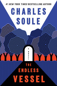 Charles Soule — The Endless Vessel: A Novel