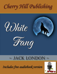 Jack London — White Fang