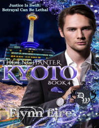 Flynn Eire — Kyoto (The Enchanter Book 4)