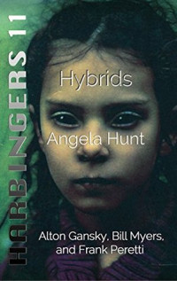 Multiple Authors & Angela Hunt [Authors, Multiple & Hunt, Angela] — Hybrids