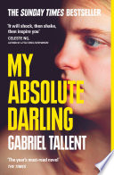 Gabriel Tallent — My Absolute Darling