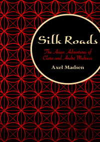 Madsen, Axel — Silk Roads