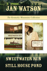 Jan Watson; — The Kentucky Mountains Collection: Sweetwater Run / Still House Pond