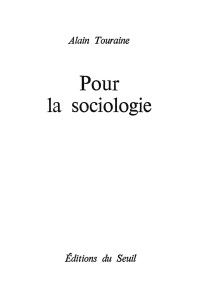 Alain Touraine — Pour la sociologie