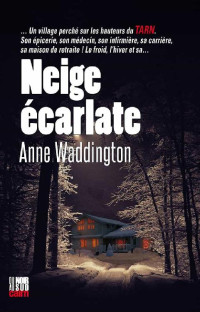 Anne Waddington — 2020 - Neige écarlate