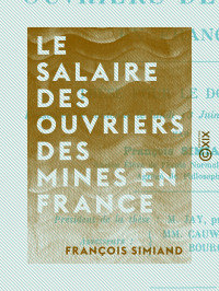 François Simiand — Le Salaire des ouvriers des mines en France