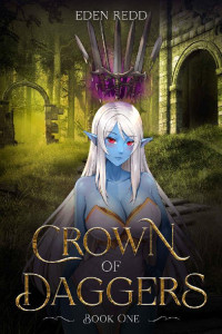 Eden Redd — Crown of Daggers 1: A High Fantasy Adventure