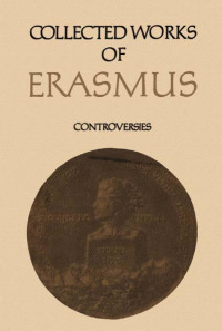 Erasmus, Desiderius;Trinkaus, Charles Edward; — Controversies