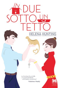 Helena Hunting [Helena Hunting] — In due sotto un tetto