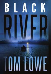 Tom Lowe — Sean O'Brien 06-Black River