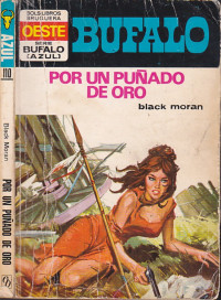 Black Moran — Por un puñado de oro
