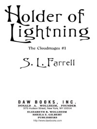 S. L. Farrell; — Holder of Lightning: The Cloudmages #1