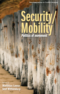 Matthias Leese;Stef Wittendorp; — Security/Mobility