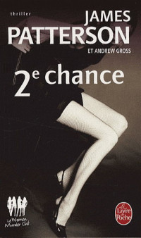 James Patterson, Andrew Gross — 2e chance