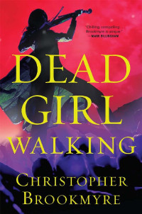 Christopher Brookmyre — Dead Girl Walking