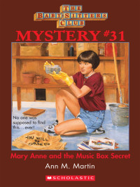 Ann M. Martin — Mary Anne and the Music Box Secret