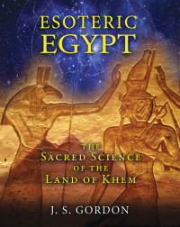 J. S. Gordon — Esoteric Egypt