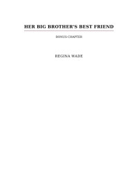 Regina Wade — Her Big Brother's Best Friend - Bonus Chapter