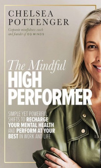 Chelsea Pottenger — The Mindful High Performer