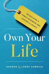 Carrico, Larry;Carrico, Sharon; — Own Your Life