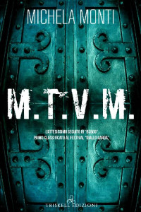 Michela Monti — M.T.V.M. (83500 Vol. 2) (Italian Edition)