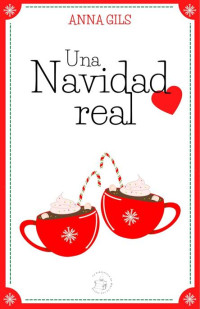 Anna Gils — Una Navidad real