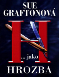 Graftonova — H jako hrozba