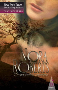 Nora Roberts — Demasiados secretos