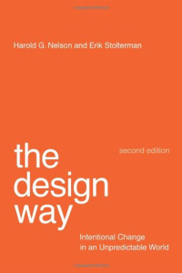 Harold G. Nelson, Erik Stolterman — The Design Way