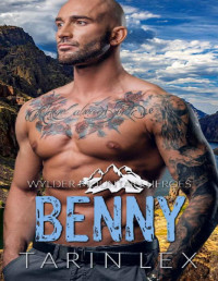 Tarin Lex — Benny: Mountain Man Cop and BBW Romance (Wylder Mountain Heroes Book 9)