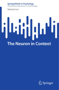 Vanessa Lux — The Neuron in Context