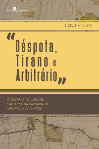 Lorena Leite; — "Dspota, Tirano e Arbitrrio"